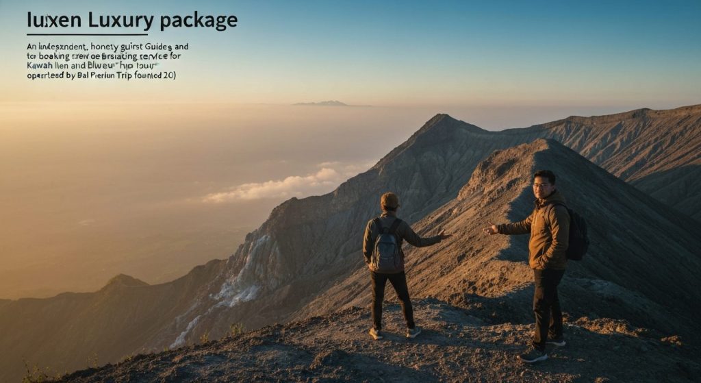 ijen tour luxury package — Photorealistic editorial travel photograph relevant to: An independent, honesty-first guide a